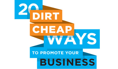 Dirt Cheap Ways To Promote Your Business