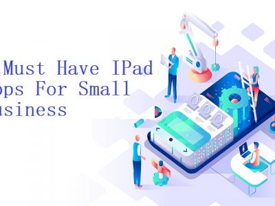 Must Have IPad Apps For Small Business